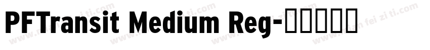 PFTransit Medium Reg字体转换